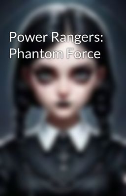 Power Rangers: Phantom Force 