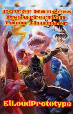 Power Rangers Resurrection Dino Thunder 