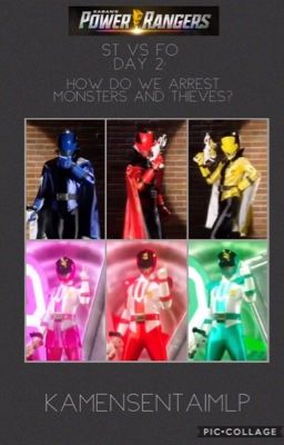 Power Rangers ST VS FO Day 2: How Do We Arrest Monsters And Thieves?