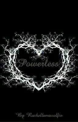 Powerless