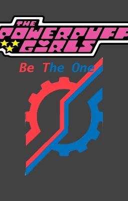 Powerpuff Girls: Be the One