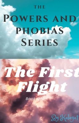 Powers and Phobias Series: Book One: The First Flight