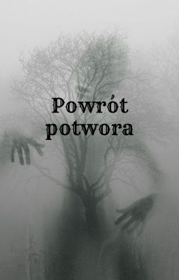 Powrót potwora.