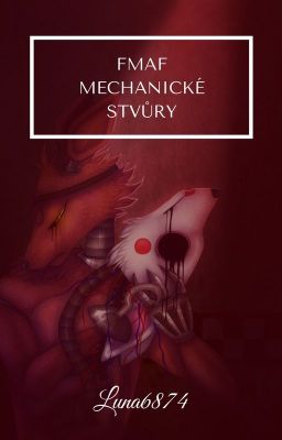 (POZASTAVENO) FNaF - Mechanické stvůry