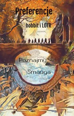 Poznajmy Smauga- preferencje z Hobbita i LOTR