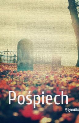 Pośpiech/One shot