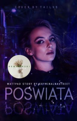 Poświata [Publikacja nastąpi po napisaniu całości]