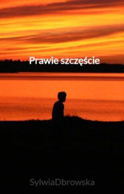 Prawie szczęście