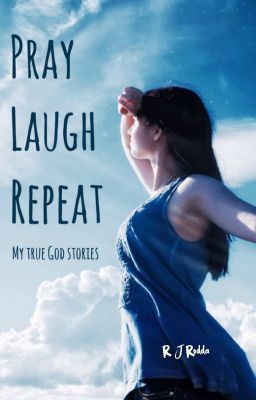 Pray, Laugh, Repeat