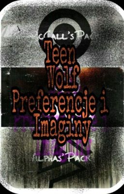 Preferencje i Imagify - Teen Wolf