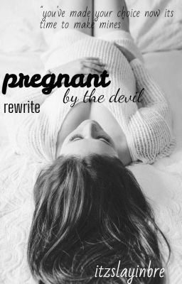 pregnant by the devil(rewrite) #the originals