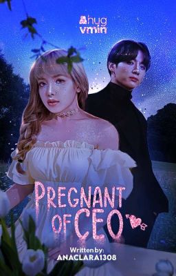 Pregnant Of a CEO