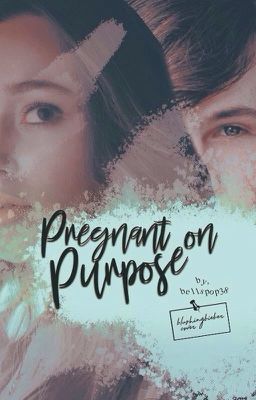 Pregnant on purpose 