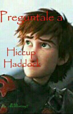 Preguntale a Hiccup