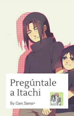 Pregúntale A Itachi Uchiha