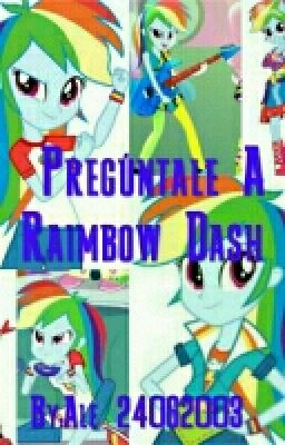 Pregúntale A Raimbow Dash 