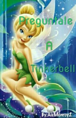 Preguntale a Tinkerbell 