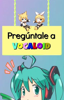 Pregúntale a Vocaloid