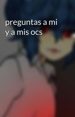 preguntas a mi y a mis ocs