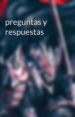 preguntas y respuestas 