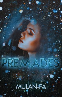 Premades