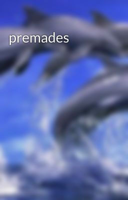 premades