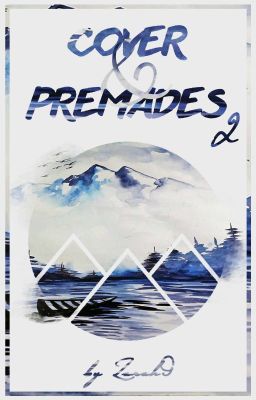 Premades & Coverbook 2 [PAUSED]