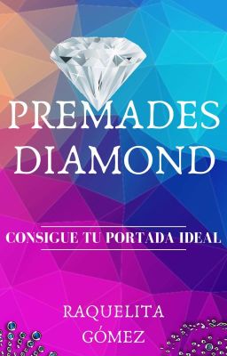 Premades Diamond