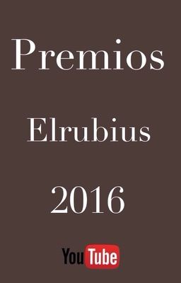 Premios Elrubius 2016 «Cerrado, sólo votaciones»