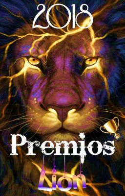 Premios Lion 2018 (2 Edición) [CERRADO]