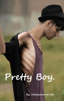 Pretty Boy.