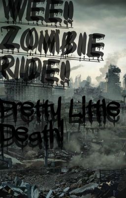 Pretty Little Apocalypse! (Zombie Apocalypse story)