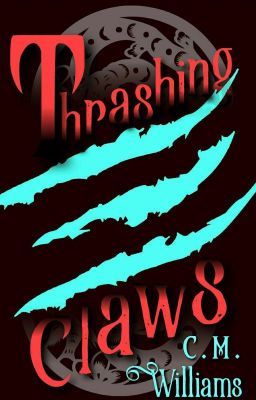 PREVIEW: Thrashing Claws [Gollumek's Legacy Book 1]