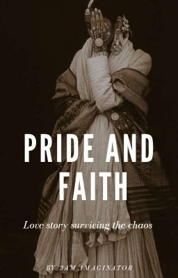 PRIDE AND FAITH (An Arabic Love Story)