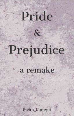 Pride & Prejudice a remake