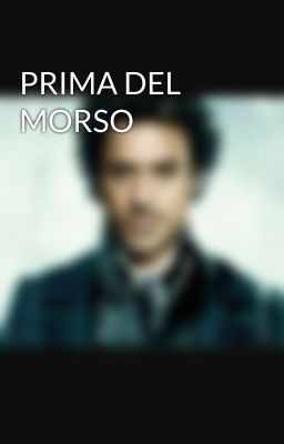 PRIMA DEL MORSO