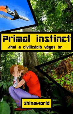 Primal instinct - Ahol a civilizáció véget ér