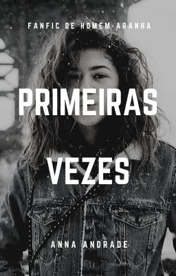 Primeiras Vezes 《𝙿𝚎𝚝𝚎𝚛 𝙿𝚊𝚛𝚔𝚎𝚛》