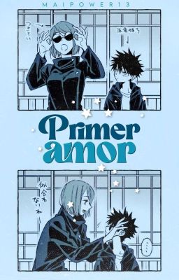 Primer Amor | Fushiguro Megumi (OneShot)