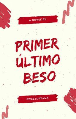 Primer último beso.