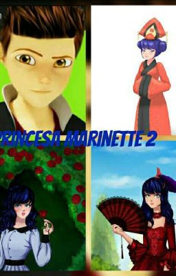 Princesa Marinette 2: El Pasado 