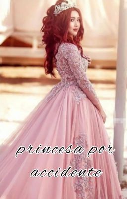 Princesa por Accidente