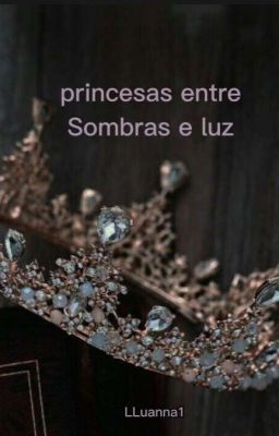 Princesas entre sombras e luz