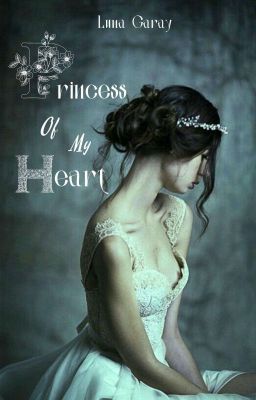 Princess Of My Heart (#1 PMW) [TERMINADA ✅]