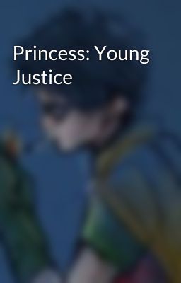 Princess: Young Justice