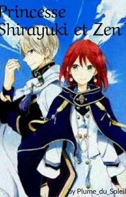 Princesse Shirayuki et Zen