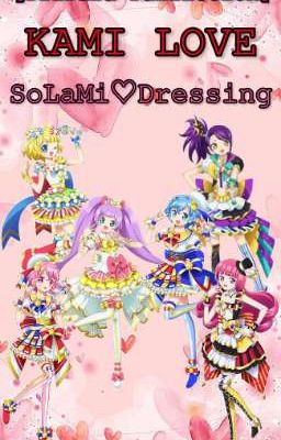 [PriPara Fanfiction] Kami Love - Ss2 (Yuri)