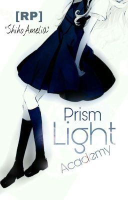 Prism Light Academy [RPIndo]