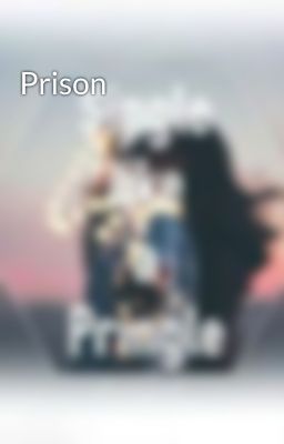 Prison