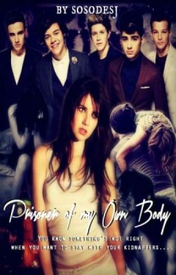 Prisoner Of My Own Body [ Tome 1 de SMSS ]